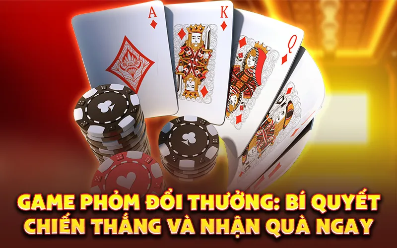 game phỏm đổi thưởng