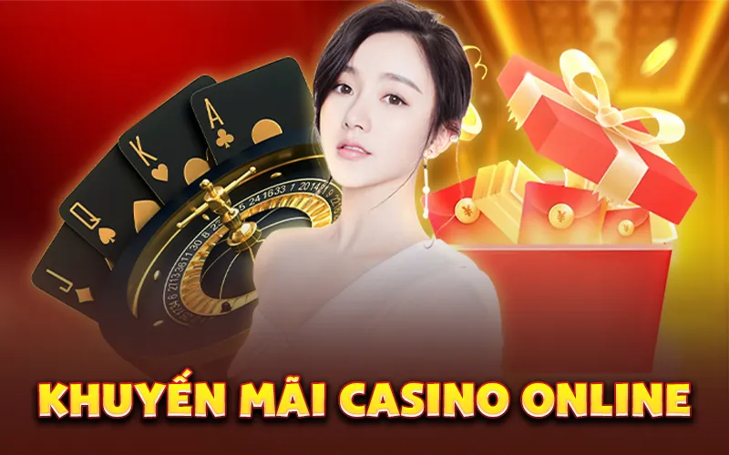 khuyến mãi Casino Online