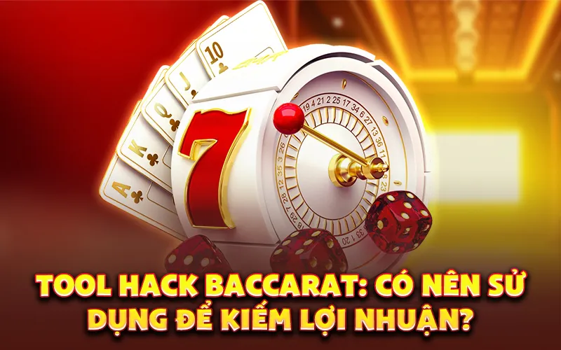 Tool hack baccarat