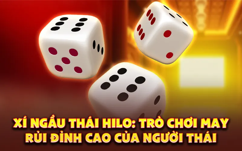Xí ngầu Thái Hilo
